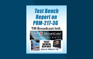 Test Bench Report on PRM-217-3G TM Broadcast Intl. TM Broadcast