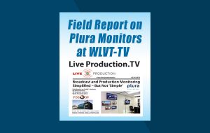 Broadcast and Production Monitoring Simplified – But Not ‘Simple’ – Live-Production.tv